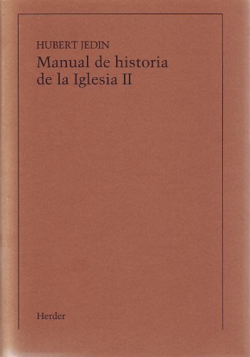 Stock image for Manual de historia de la Iglesia II: La iglesia imperial despu s de Constantino hasta fines del siglo VII for sale by ThriftBooks-Dallas