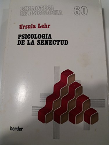 PSICOLOGIA DE LA SENECTUD (9788425411045) by Ursula Lehr