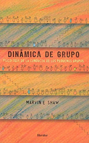 Stock image for Dinamica de Grupo. Psicologia de la Conducta de los Pequeos Grupos for sale by Librera 7 Colores