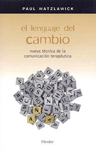Beispielbild fr El Lenguaje Del Cambio: Nueva Tcnica de la Comunicacin Teraputica zum Verkauf von Hamelyn