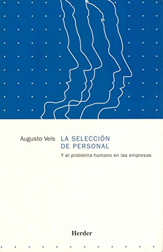 9788425412028: La seleccin de personal y el problema humano en las empresas