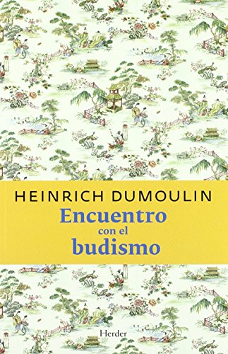 Encuentro con el budismo (9788425412486) by Dumoulin, Heinrich