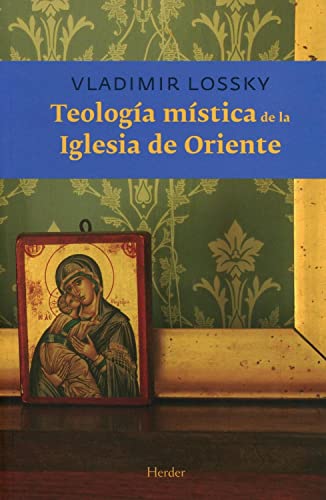 Beispielbild fr Teologa mstica de la Iglesia de Oriente zum Verkauf von ThriftBooks-Dallas