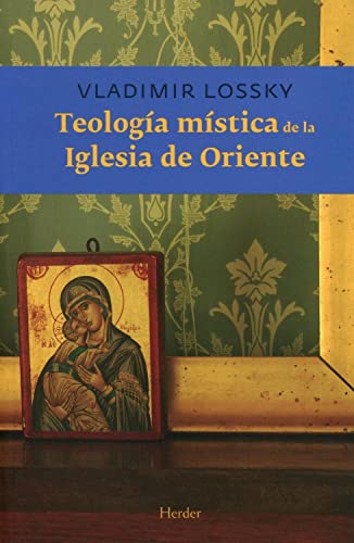 Imagen de archivo de Teologa mstica de la Iglesia de Oriente a la venta por ThriftBooks-Dallas