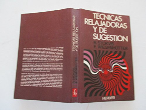 Tecnicas Relajadoras y De Sugestion (9788425413339) by E Wiesenhutter