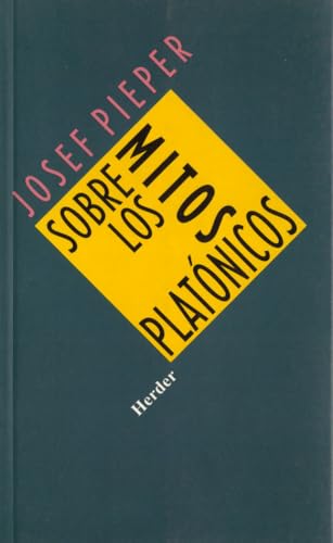 Sobre los mitos platÃ³nicos (9788425413391) by Pieper, Josef