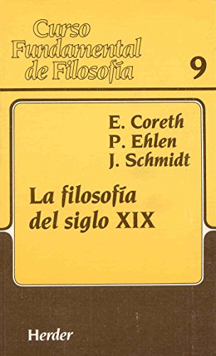 Beispielbild fr Filosofia Del Siglo Xix, La, De Sin . Editorial Herder, Edici n 1 En Espa ol zum Verkauf von Juanpebooks