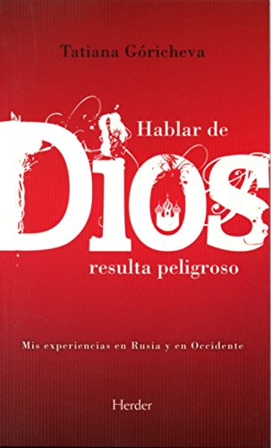 Imagen de archivo de Hablar de Dios resulta peligroso a la venta por Librería Pérez Galdós