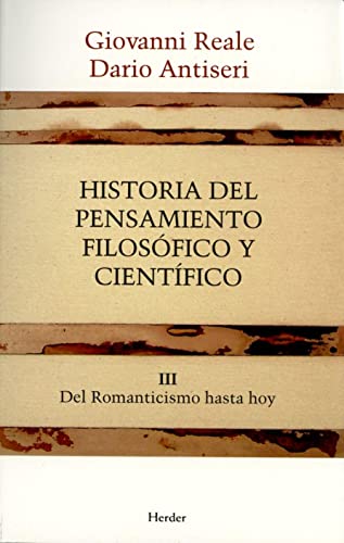 Stock image for Historia del pensamiento filosofico y cientifico.Tomo III.Del Romanticismo hasta hoy for sale by medimops