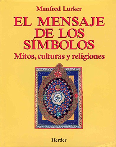 9788425417382: El mensaje de los smbolos: Mitos, culturas y religiones (SIN COLECCION)