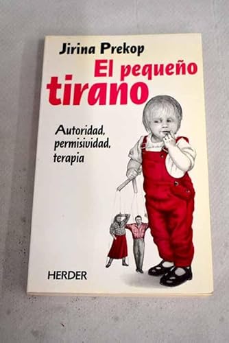 El pequeño tirano - Prekop, Jirina