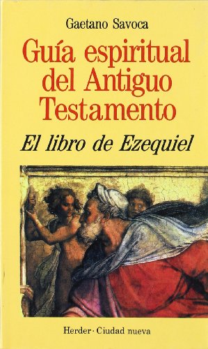 Beispielbild fr LIBRO DE EZEQUIEL/GUIA ESP.ANTIGUO TESTAMENTO zum Verkauf von Siglo Actual libros