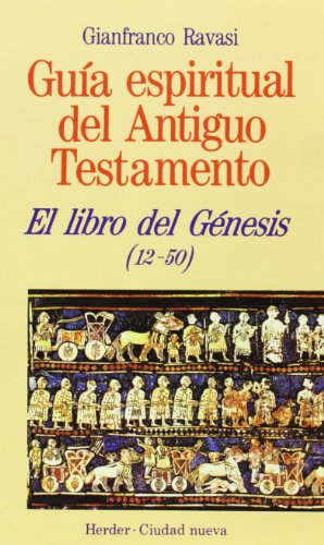 Stock image for LIBRO DEL GENESIS II (12-50)/GUIA ESP.ANT.TE. for sale by Siglo Actual libros