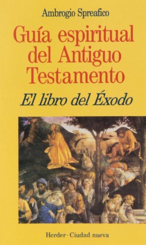 Beispielbild fr LIBRO DEL EXODO/GUIA ESP.ANTIGUO TESTAMENTO zum Verkauf von Siglo Actual libros