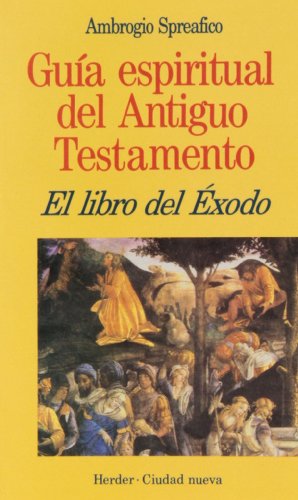 Imagen de archivo de LIBRO DEL EXODO/GUIA ESP.ANTIGUO TESTAMENTO a la venta por Siglo Actual libros