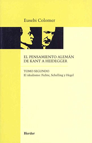 9788425419027: El idealismo : Fichte, Schelling y Hegel