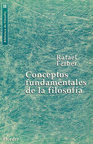 Conceptos fundamentales de la filosofÃ­a (Spanish Edition) (9788425419300) by Ferber, Rafael