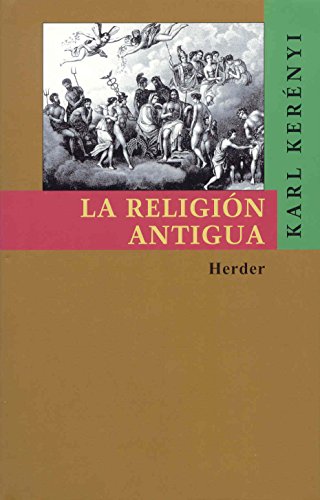 Imagen de archivo de La Religion Antigua (Spanish Edition)GoodReads a la venta por Iridium_Books
