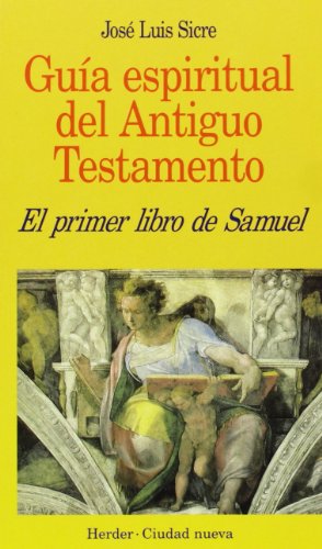 Imagen de archivo de PRIMER LIBRO DE SAMUEL/GUIA ESPIR.ANTIG.TEST. a la venta por Siglo Actual libros