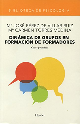 Stock image for Dinamica de Grupos en Formacion de Formadores: Casos Practicos for sale by Librera 7 Colores