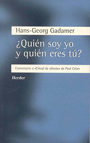 9788425421075: Quin soy yo y quin eres t?: Comentario a "Cristal de aliento" de Paul Celan (SIN COLECCION)