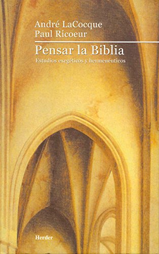 Pensar La Biblia: Estudios Exegeticos Y (9788425421167) by LaCocque, AndrÃ©; Ricoeur, Paul