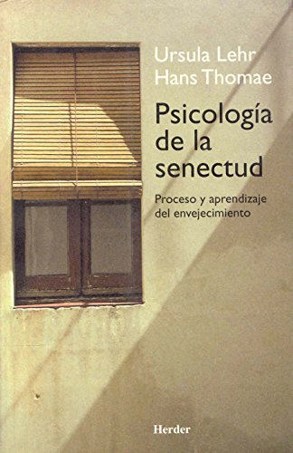 PsicologÃ­a de la senectud: Proceso y aprendizaje del envejecimiento (Spanish Edition) (9788425422638) by Lehr, Ursula; Thomae, Hans