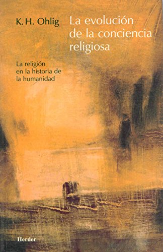 9788425423017: La evolucin de la conciencia religiosa: La religin en la historia de la humanidad (SIN COLECCION)