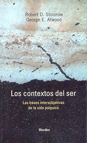 Imagen de archivo de LOS CONTEXTOS DEL SER: LAS BASES INTERSUBJETIVAS DE LA VIDA PSQUICA a la venta por KALAMO LIBROS, S.L.