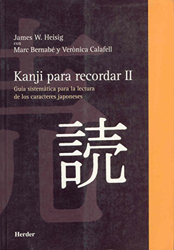 Stock image for Kanji para recordar II: Gu?a sistem?tica para la lectura de los caracteres japoneses (Spanish Edition) for sale by SecondSale