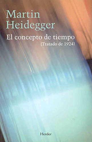 Imagen de archivo de El Concepto de Tiempo (Spanish Edition) by Heidegger, Martin a la venta por Iridium_Books