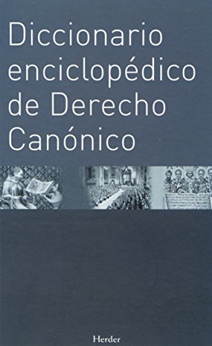 9788425424526: Diccionario enciclopdico de Derecho Cannico (Enciclopedia de Teologa e Iglesia)