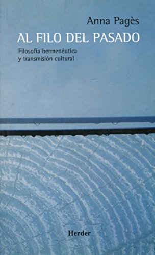 Al filo del pasado: Filodofía hermenéutica y transmisión cultural