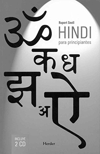 Imagen de archivo de HINDI PARA PRINCIPIANTES (LIBRO + 2 CD) a la venta por KALAMO LIBROS, S.L.