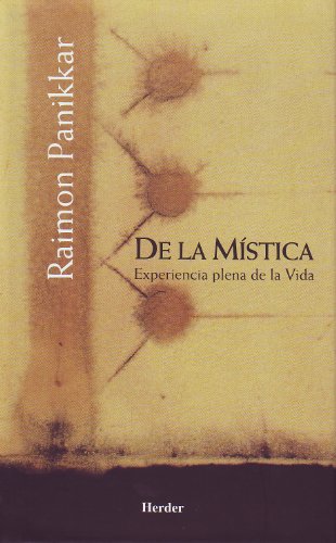 9788425425400: De la mstica. Experiencia plena de la vida (SIN COLECCION)