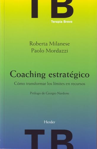 Stock image for Coaching Estratgico. Cmo Transformar Los Lmites En Recursos (terapia Breve) for sale by RecicLibros