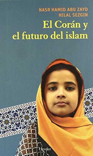 Beispielbild fr EL CORAN Y EL FUTURO DEL ISLAM zum Verkauf von KALAMO LIBROS, S.L.