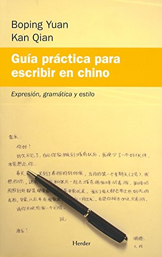 Stock image for Gua prctica para escribir en chino. Expresin, gramtica y estilo for sale by medimops