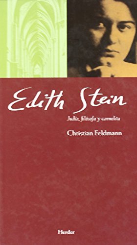 Edith Stein : judía, filósofa y carmelita - Feldmann, Christian