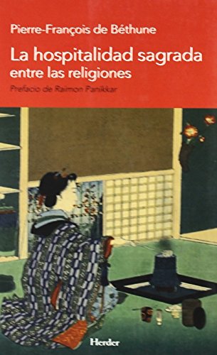 La hospitalidad sagrada entre las religiones - de Béthune, Pierre-Francois