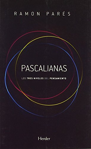 Imagen de archivo de PASCALIANAS: LOS TRES NIVELES DEL PENSAMIENTO a la venta por KALAMO LIBROS, S.L.