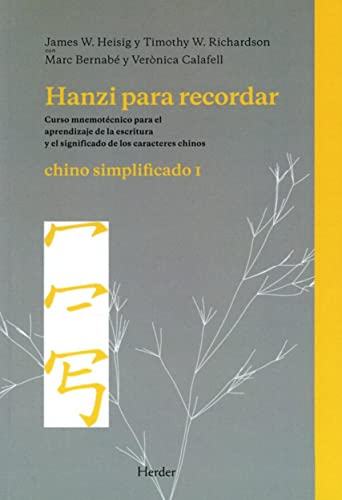 9788425426438: Hanzi para recordar. Chino simplificado I: Curso mnemotcnico para el aprendizaje de la escritura y el significado de los caracteres chinos (SIN COLECCION)