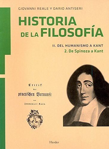 Stock image for HISTORIA DE LA FILOSOFA II: DEL HUMANISMO A KANT. 2. DE SPINOZA A KANT for sale by KALAMO LIBROS, S.L.