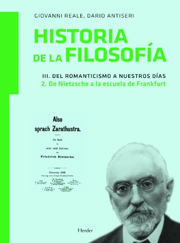 9788425426681: Historia de la filosofa III. Del Romanticismo a nuestros das: 2. De Nietzsche a la Escuela de Frankfurt