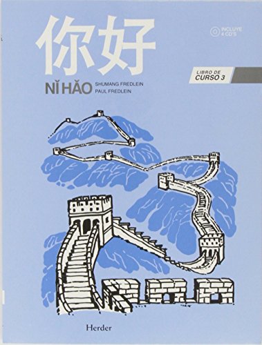 Stock image for NI HAO 3: LIBRO DE CURSO + 4 CDS for sale by KALAMO LIBROS, S.L.