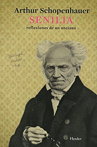 Senilia: Reflexiones de un anciano (9788425426957) by Schopenhauer, Arthur