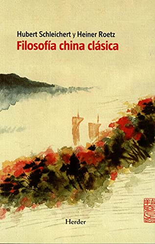 Stock image for FILOSOFA CHINA CLSICA for sale by KALAMO LIBROS, S.L.