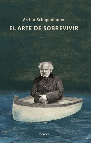 Imagen de archivo de El arte de sobrevivir [Perfect Paperback] by SCHOPENHAUER a la venta por Iridium_Books