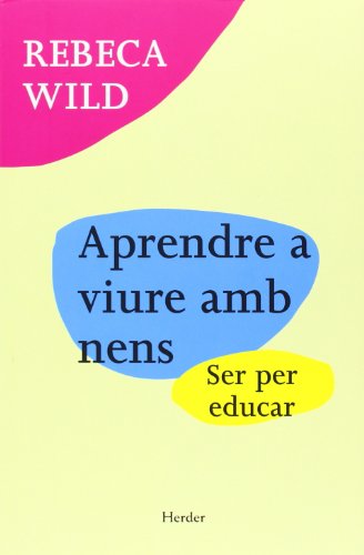 Stock image for Aprendre a viure amb nens for sale by AG Library
