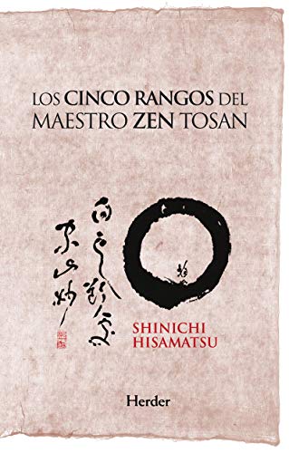 Stock image for Los cinco rangos del maestro Zen TosaShinichi Hisamatsu, Hseki for sale by Iridium_Books